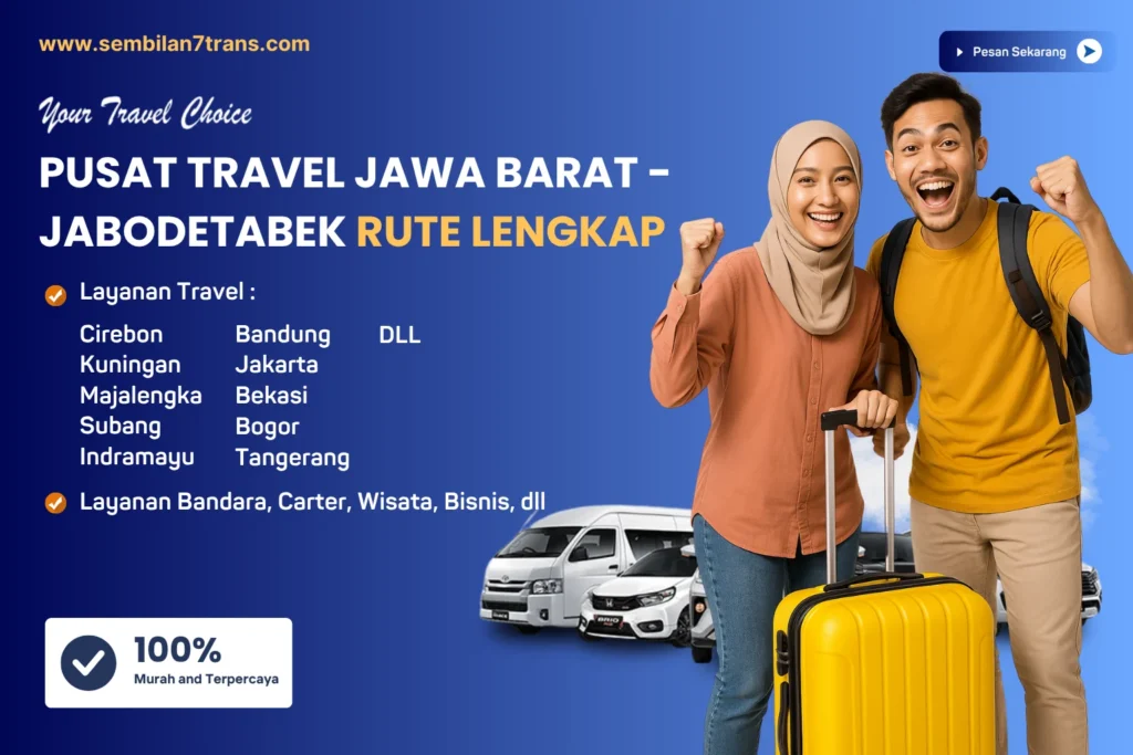 PUSAT TRAVEL JAWA BARAT - JABODETABEK RUTE LENGKAP
